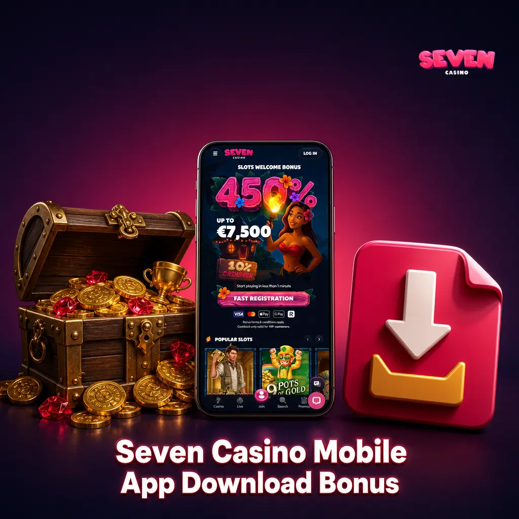 Seven Casino mobile app download bonus for Android and iOS with exclusive first login offer and full sportsbook access